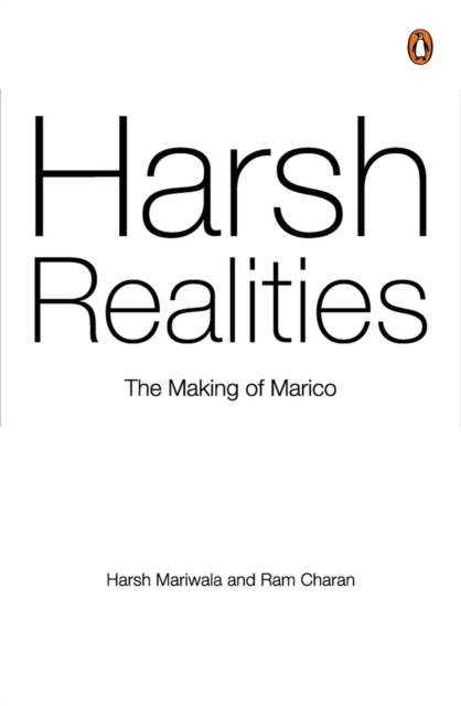 Harsh Realities : The Making of Marico, Hardback Book