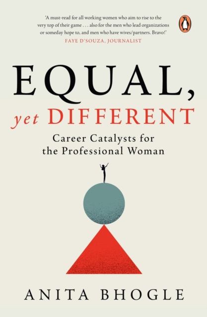 Equal, Yet Different : Career Catalysts for the Professional Woman, Hardback Book