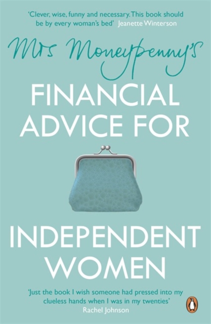 Mrs Moneypenny's Financial Advice for Independent Women, Paperback / softback Book