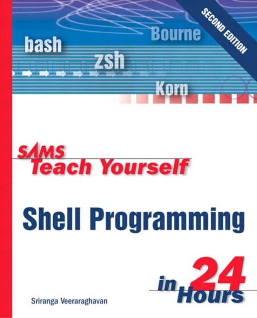Sams Teach Yourself Shell Programming in 24 Hours, Paperback / softback Book
