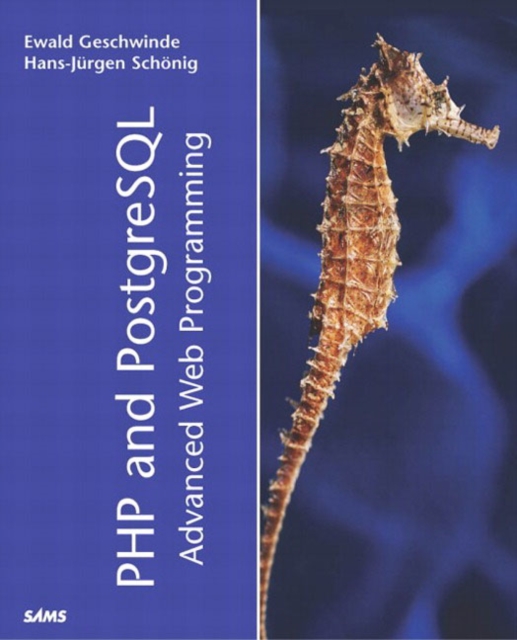 PHP and PostgreSQL Advanced Web Programming, Paperback / softback Book