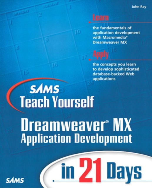 Sams Teach Yourself Macromedia Dreamweaver MX Application Development in 21 Days, Paperback / softback Book