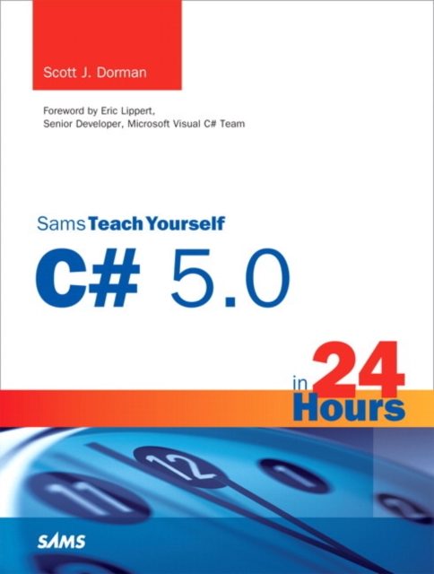 Sams Teach Yourself C# 5.0 in 24 Hours, Paperback / softback Book