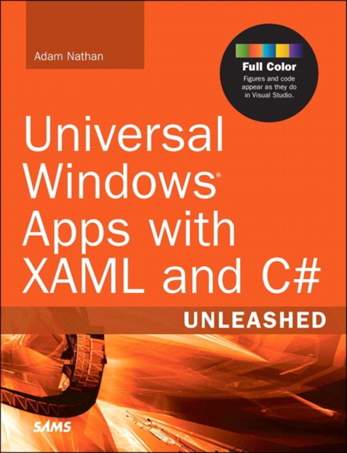Universal Windows Apps with XAML and C# Unleashed, Paperback / softback Book
