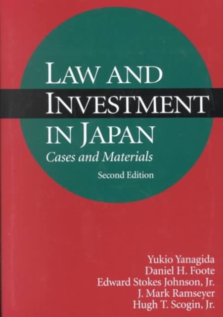 Law and Investment in Japan : Cases and Materials, Second Edition, Hardback Book
