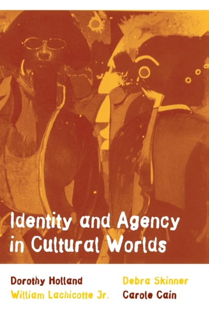 Identity and Agency in Cultural Worlds, Paperback / softback Book