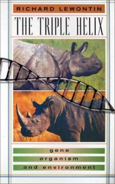 The Triple Helix : Gene, Organism, and Environment, Paperback / softback Book