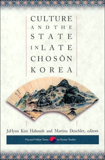 Culture and the State in Late Choson Korea, Paperback / softback Book