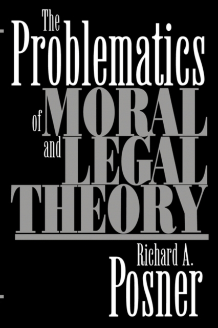The Problematics of Moral and Legal Theory, Paperback / softback Book