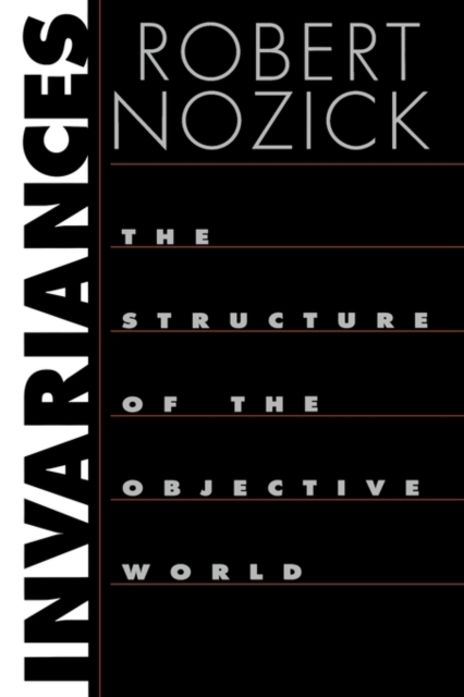 Invariances : The Structure of the Objective World, Paperback / softback Book
