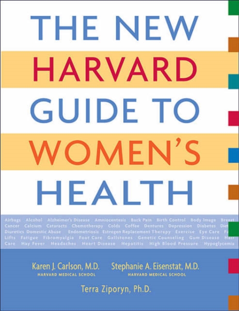 The New Harvard Guide to Women’s Health, Hardback Book