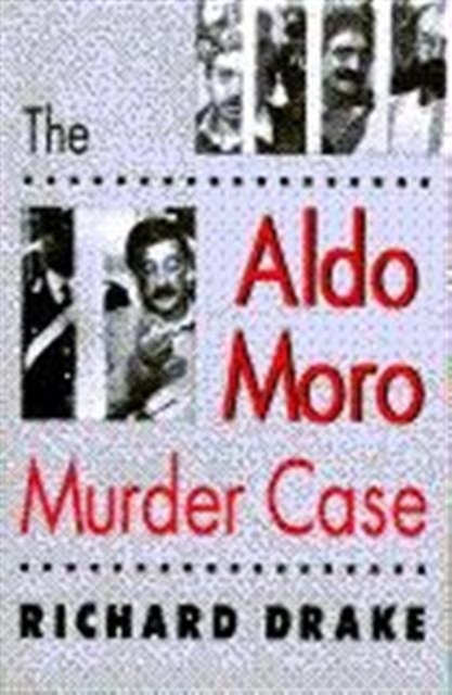 The Aldo Moro Murder Case, Hardback Book