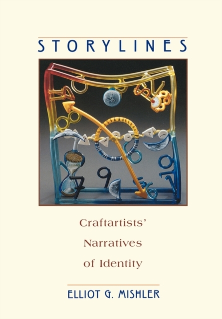 Storylines : Craftartists’ Narratives of Identity, Paperback / softback Book