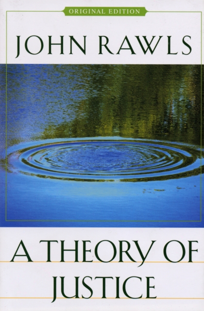 A Theory of Justice : Original Edition, Paperback / softback Book