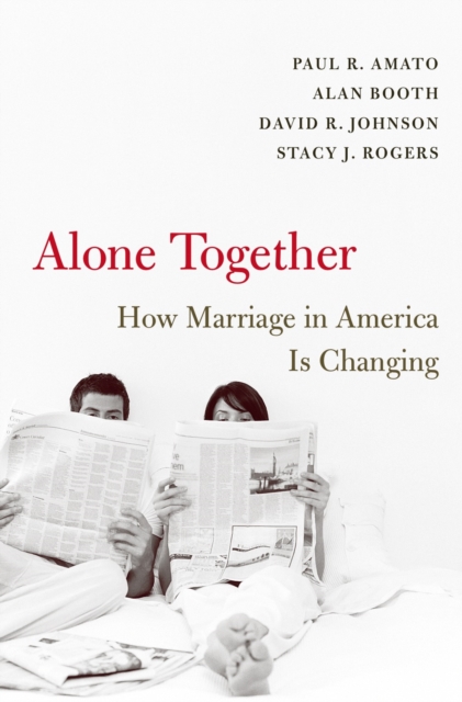 Alone Together : How Marriage in America Is Changing, PDF eBook