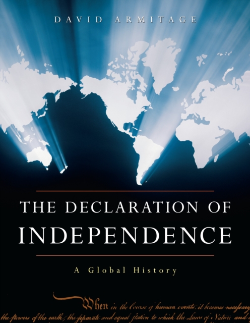 The Declaration of Independence : A Global History, PDF eBook
