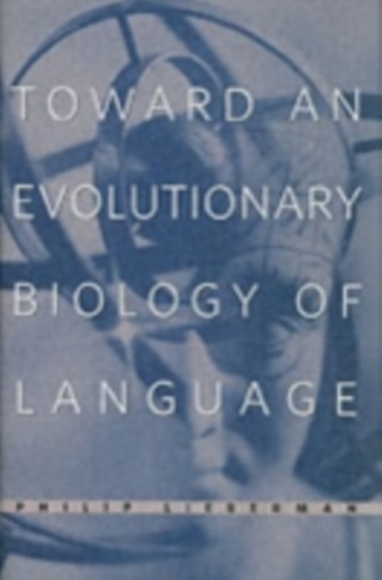 Toward an Evolutionary Biology of Language, Hardback Book