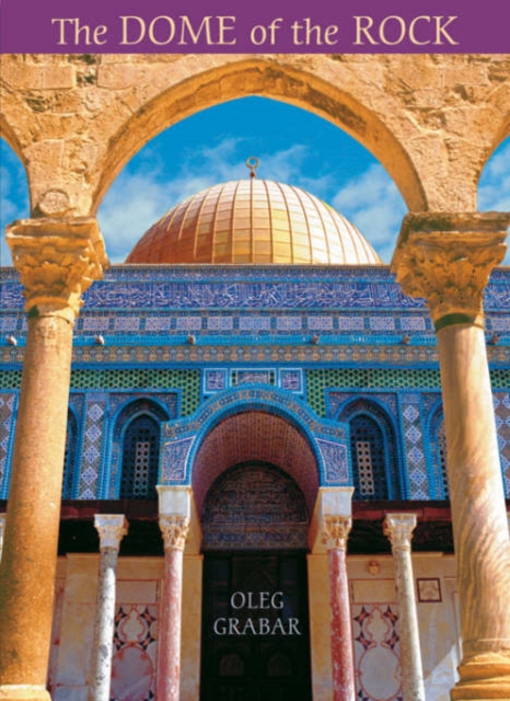 The Dome of the Rock, Hardback Book