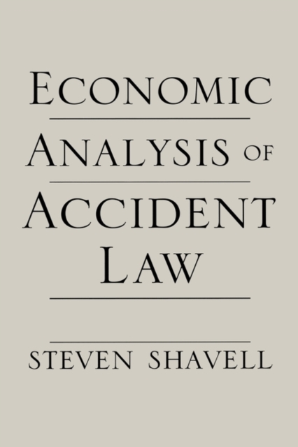 Economic Analysis of Accident Law, Paperback / softback Book