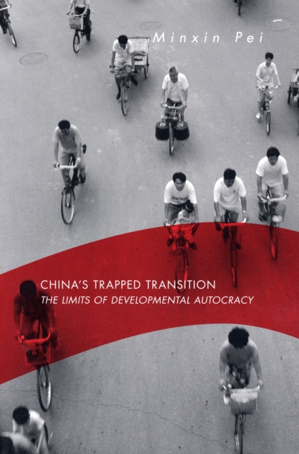 China’s Trapped Transition : The Limits of Developmental Autocracy, Paperback / softback Book