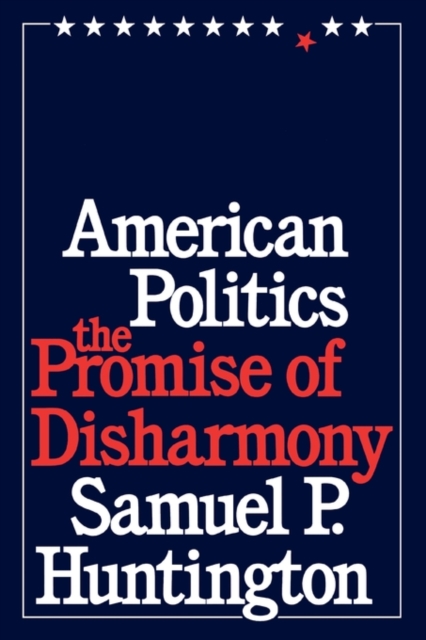 American Politics : The Promise of Disharmony, Paperback / softback Book