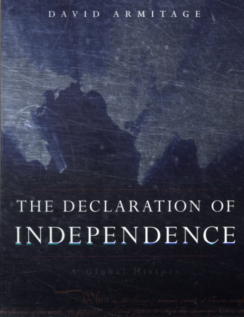 The Declaration of Independence : A Global History, Paperback / softback Book