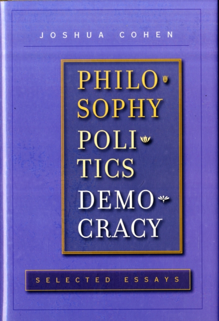 Philosophy, Politics, Democracy : Selected Essays, Hardback Book