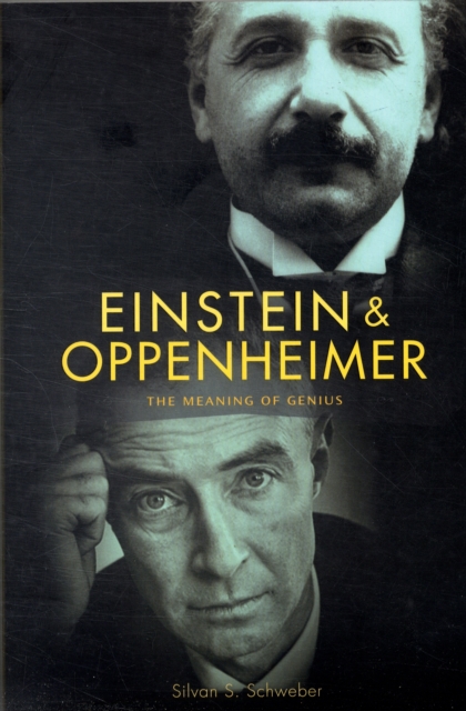 Einstein and Oppenheimer : The Meaning of Genius, Paperback / softback Book