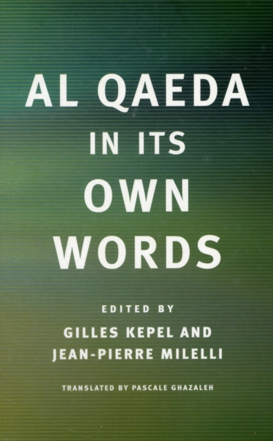 Al Qaeda in Its Own Words, Paperback / softback Book