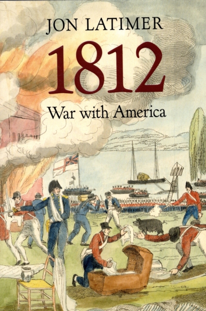 1812 : War with America, Paperback / softback Book