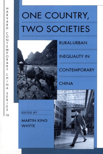 One Country, Two Societies : Rural-Urban Inequality in Contemporary China, Paperback / softback Book