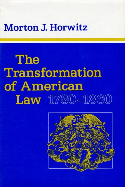 The Transformation of American Law, 1780-1860, PDF eBook