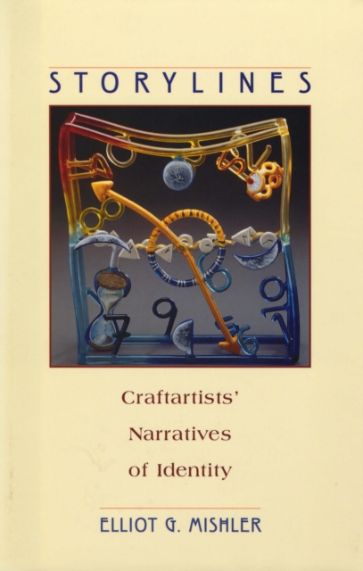 Storylines : Craftartists’ Narratives of Identity, PDF eBook