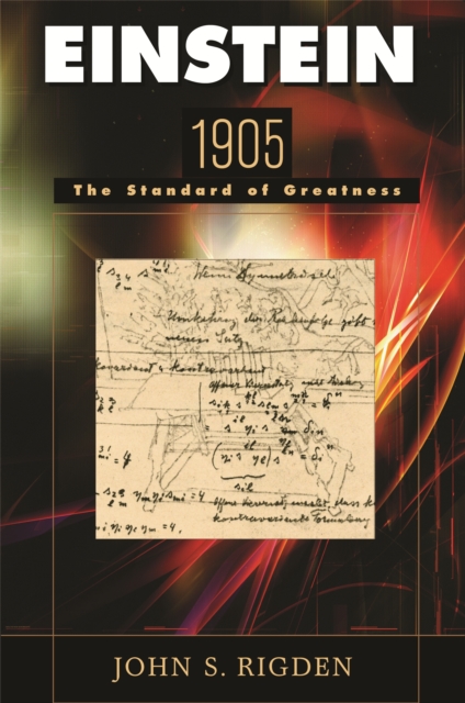 Einstein 1905 : The Standard of Greatness, PDF eBook