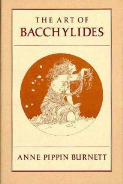 The Art of Bacchylides, Hardback Book