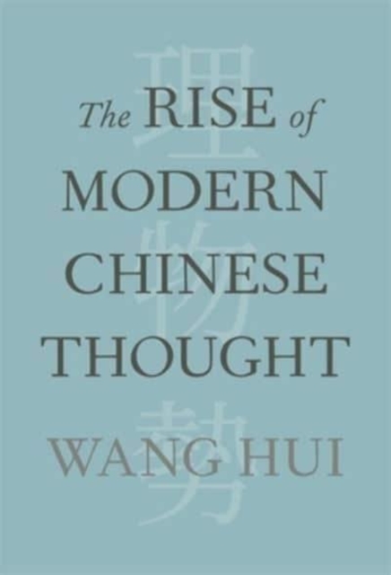 The Rise of Modern Chinese Thought, Hardback Book