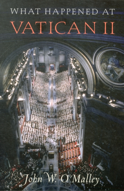 What Happened at Vatican II, Paperback / softback Book