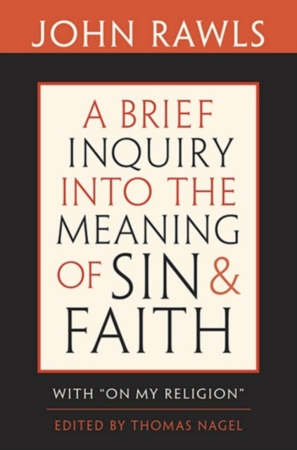 A Brief Inquiry into the Meaning of Sin and Faith : With “On My Religion”, Paperback / softback Book