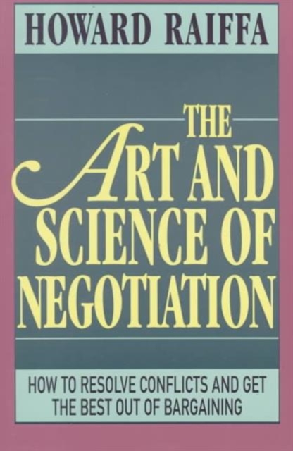 The Art and Science of Negotiation, Paperback / softback Book