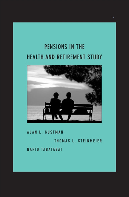 Pensions in the Health and Retirement Study, Hardback Book