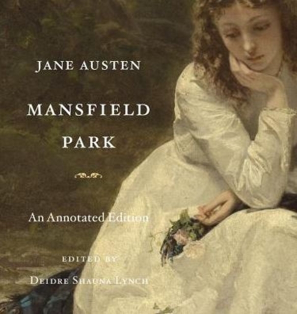 Mansfield Park : An Annotated Edition, Hardback Book
