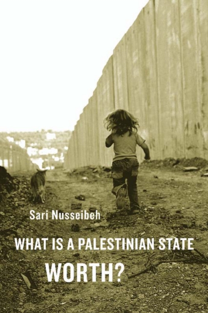 What is a Palestinian State Worth?, EPUB eBook