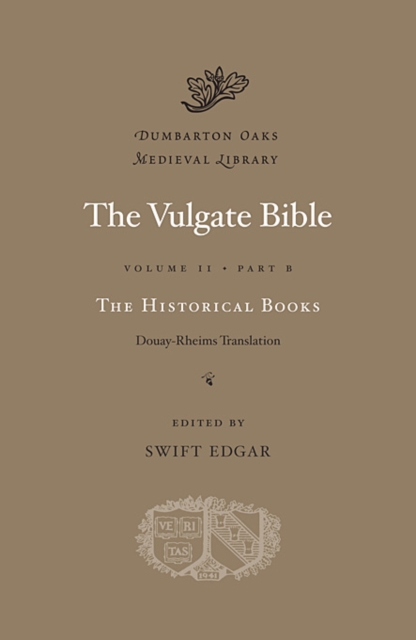The Vulgate Bible: Volume II The Historical Books: Douay-Rheims Translation : Part B, Hardback Book