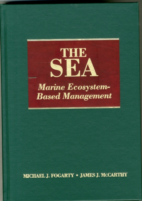 The Sea, Volume 16: Marine Ecosystem-Based Management, Hardback Book