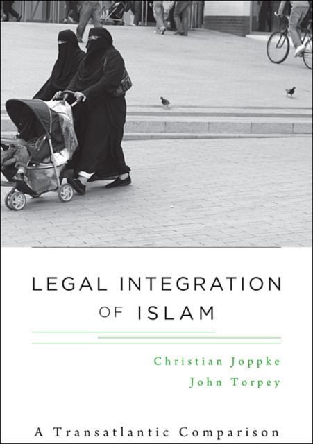 Legal Integration of Islam : A Transatlantic Comparison, Hardback Book