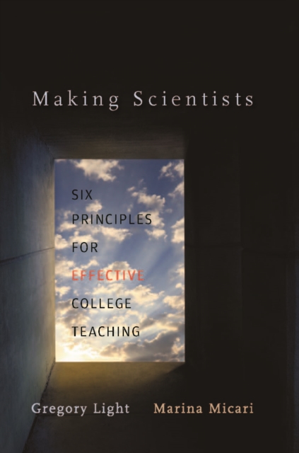 Making Scientists : Six Principles for Effective College Teaching, EPUB eBook