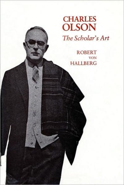 Charles Olson : The Scholar’s Art, Hardback Book