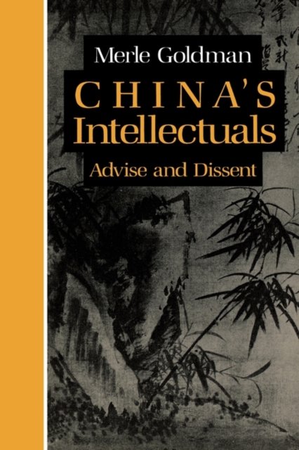 China’s Intellectuals : Advise and Dissent, Paperback / softback Book