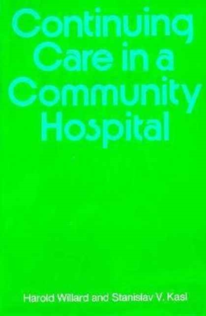 Continuing Care in a Community Hospital, Hardback Book