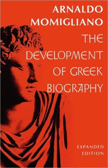 The Development of Greek Biography : Expanded Edition, Paperback / softback Book